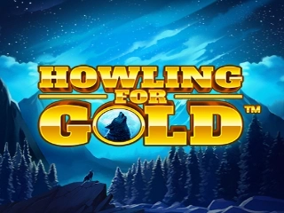 Howling For Gold